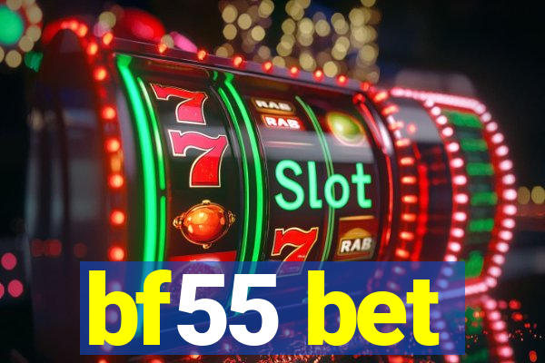 bf55 bet
